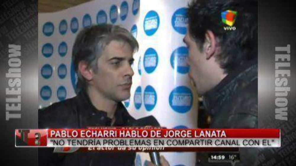  Echarri: "No recibo propuestas de El Trece hace mucho a�os"