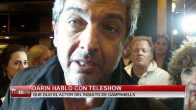 Dar�n banc� a Campanella: "A veces dan ganas de mandar a c... a alguien"