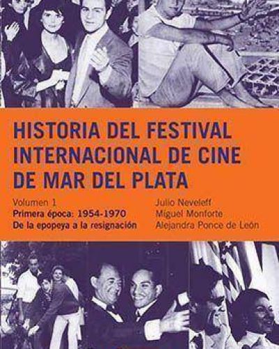 Presentan el libro sobre la historia del Festival de Cine en Mar del Plata